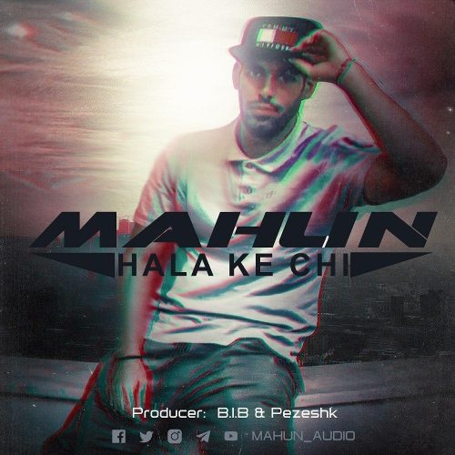 Mahun  – Hala Ke Chi